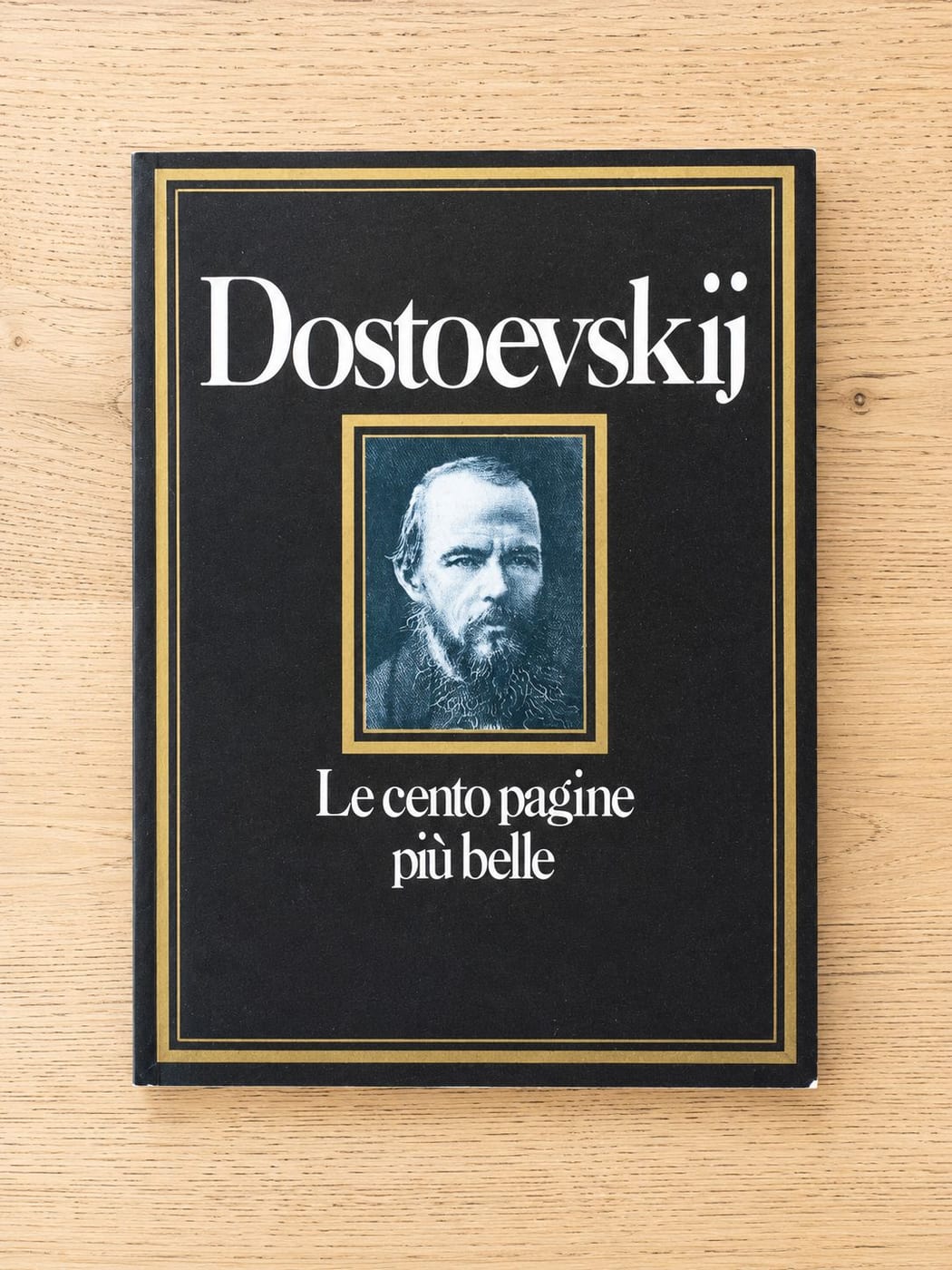 Dostoevskij - le cento pagine più belle
